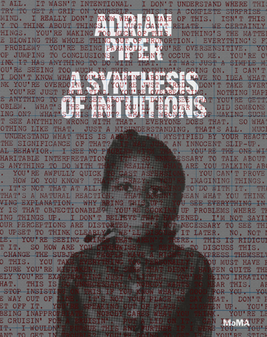 Adrian Piper: A Synthesis of Intuitions 1965-2016